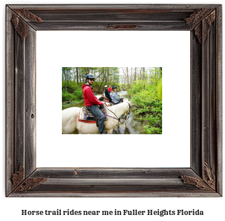 horse trail rides near me in Fuller Heights, Florida